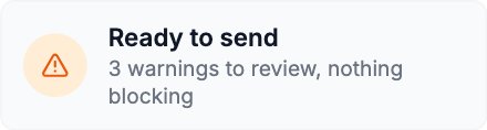 Ready to send: 3 warnings to review, nothing blocking